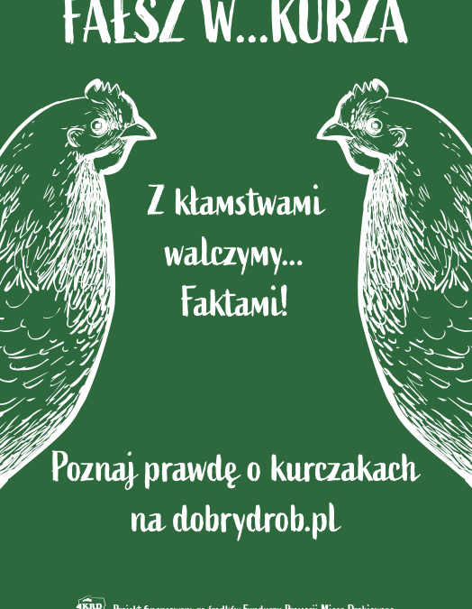 FAŁSZ W…KURZA – kampania Krajowej Rady Drobiarstwa – Izby Gospodarczej