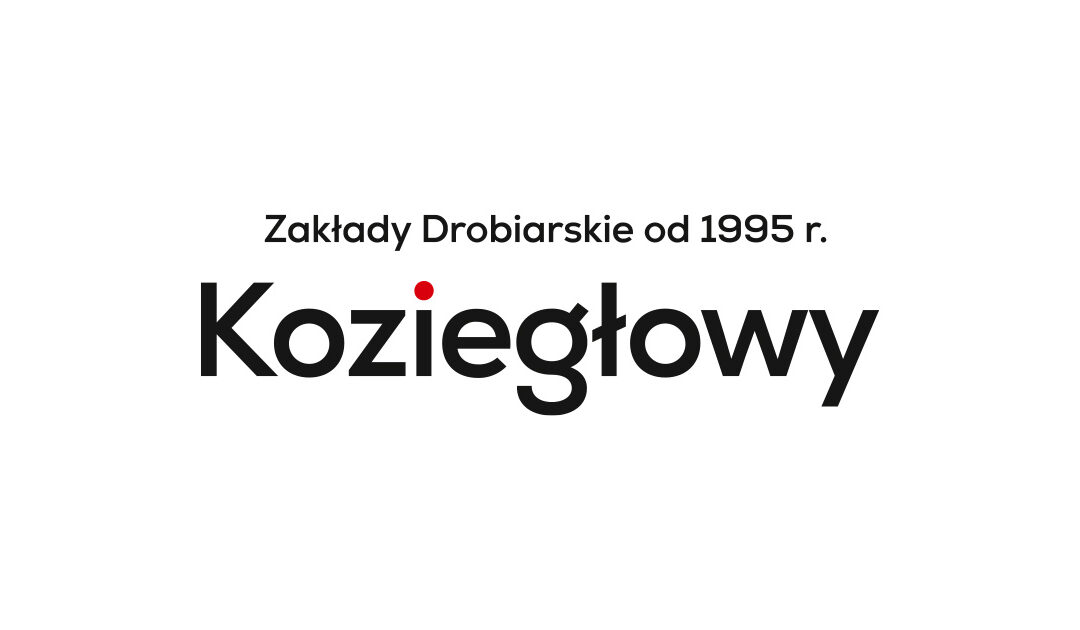 KOZIEGŁOWY Zakłady Drobiarskie „Koziegłowy”  Sp. z o.o.