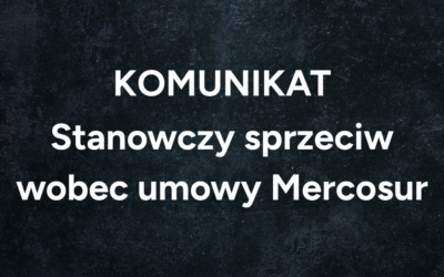 Komunikat Krajowej Rady Drobiarstwa – Izby Gospodarczej w sprawie przyjęcia przez Komisję Europejską umowy z Mercosur